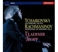 Tchaikovsky: The Seasons/Rachmaninov: Morceaux De Fantaisies(B-Cd)