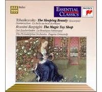 Tchaikovsky: The Sleeping Beauty, Op. 66 / Rossini-Respighi: La Boutique Fantasque / The Magic Toy Shop (Essential Classics)