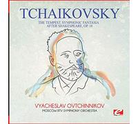 Tchaikovsky: The Tempest, Symphonic Fantasia After Shakespeare, OP. 18