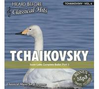 Tchaikovsky [vol. 6]: Swan Lake Complete Ballet Part 2