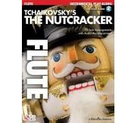 Tchaikovsky'S The Nutcracker (Flute) Flt Book/Cd