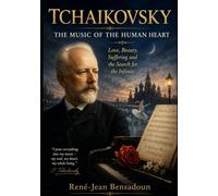 Tchaikowsky- The Music of the Human Heart
