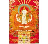 Tchènrézi : Clés pour la méditation des divinités