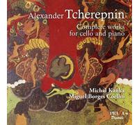 Tcherepnin: Complete Works for Cello and Piano (2012-12-11)