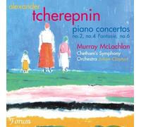 Tcherepnin : Concertos pour piano 2, 4 & 6. McLachlan, Clayton.