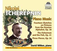 Tcherepnine, Nicolas : Oeuvres pour Piano