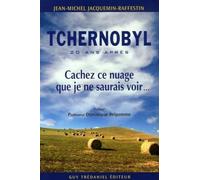 Tchernobyl : 20 ans après - Cachez ce nuage que je ne saurais voir...