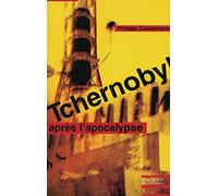 Tchernobyl, après l'Apocalypse