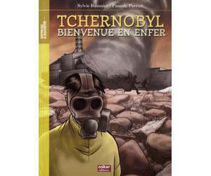 Tchernobyl : bienvenue en enfer