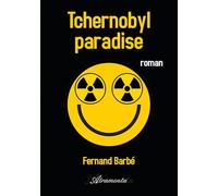 Tchernobyl paradise