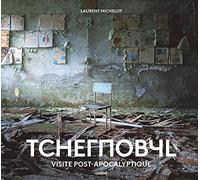 Tchernobyl: Visite post-apocalyptique