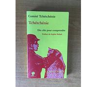 Tchétchénie : Dix clés pour comprendre