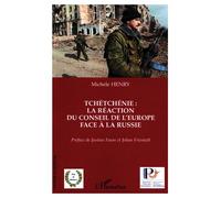 Tchétchénie: la réaction du conseil de l'Europe face à la Russie - Michèle Henry - L'harmattan - broché - Essai