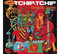 Electronic System - Tchip Tchip (Vol. 3) [Cd]