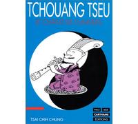 Tchouang Tseu: Le chant de l'univers
