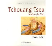 Tchouang-tseu maitre du Tao Jean Levi (Auteur)