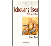 Tchouang-tseu maitre du Tao - Jean Levi - Pygmalion - broché - Essai