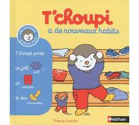 T'choupi a de nouveaux habits - Dès 2 ans