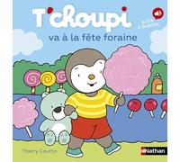 T'choupi va à la fête foraine - Thierry Courtin - Nathan - cartonné - Album jeunesse