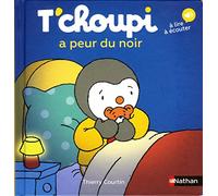 Thierry Courtin – T'choupi a peur du noir – Dès 2 ans – Tome 61