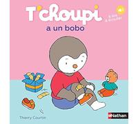 T'choupi a un bobo - Dès 2 ans