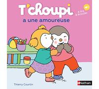 Thierry Courtin – T'choupi a une amoureuse – Dès 2 ans – Tome 54