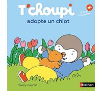 T'choupi adopte un chiot - Dès 2 ans