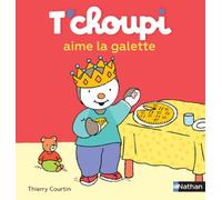 T'choupi Aime La Galette
