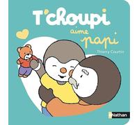 T'choupi aime papi - Dès 2 ans