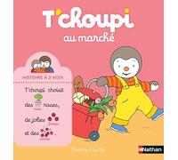 ÉDITIONS NATHAN-Le livre " T choupi histoires a 2 voix-au marché " aux Éditions Nathan