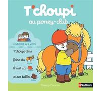 ÉDITIONS NATHAN-Le livre " T'choupi au poney club " aux Éditions Nathan