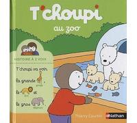 ÉDITIONS NATHAN-Le livre " T choupi au zoo " aux Éditions Nathan