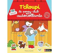 Nathan Autocollants T'choupi – Le poney club – Dès 2 ans