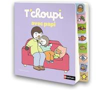 T'choupi avec papi - Tout ce que l'on aime faire avec papi, comme T'choupi - Livre avec des onglets - 1 an et plus