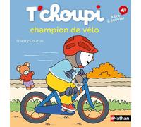 T'choupi champion de vélo - Une histoire à lire et à écouter - dès 2 ans