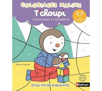 Thierry Courtin – T'choupi Coloriages malins 2-3 ans Toute petite section – Graphisme et nombres