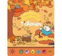 T'choupi - Comptines d'automne - 6 comptines incontournables pour célébrer l'automne ! - Livre sonore dès 2 ans