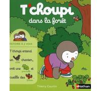 T'choupi dans la forêt – Histoire à 2 voix – Dès 2 ans – Nathan