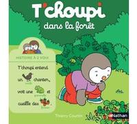 T'choupi dans la forêt – Histoire à 2 voix – Dès 2 ans – Nathan