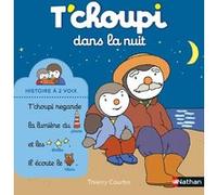ÉDITIONS NATHAN-Le livre " T choupi histoires a 2 voix-dans la nuit " aux Éditions Nathan