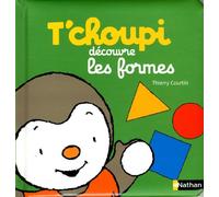 T'choupi découvre les formes - Dès 2 ans