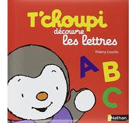 T'choupi découvre les lettres - Dès 2 ans