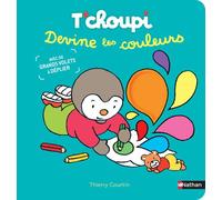 T'choupi – Devine les couleurs – Dès 2 ans – Nathan