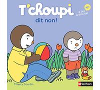 T'choupi, L'ami des Petits – Tome 60 – T'choupi dit non – Dès 2 ans – Nathan