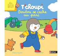 T'choupi : Doudou se cache au parc - Livre à flaps - Dès 2 ans