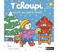T'choupi écrit au père Noël - Une histoire idéale au moment de faire sa liste de cadeaux, dès 2 ans