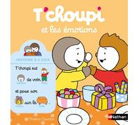 T'choupi et les émotions – Histoire à 2 voix – Dès 2 ans – Nathan