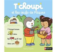 T'choupi et les oeufs de Pâques - Thierry Courtin - Nathan - cartonné - Album éveil dès la naissance