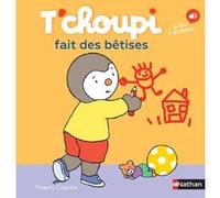 T'choupi fait des bêtises – Dès 2 ans – Tome 41 – Nathan