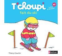 T'choupi fait du ski – Dès 2 ans – Éditions Nathan